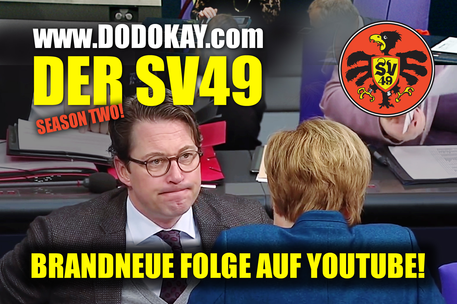 Dodokay SV49 neue Folge Bundestagswahl Season Two Dodokay SV49 neue Folge Bundestagswahl Season Two