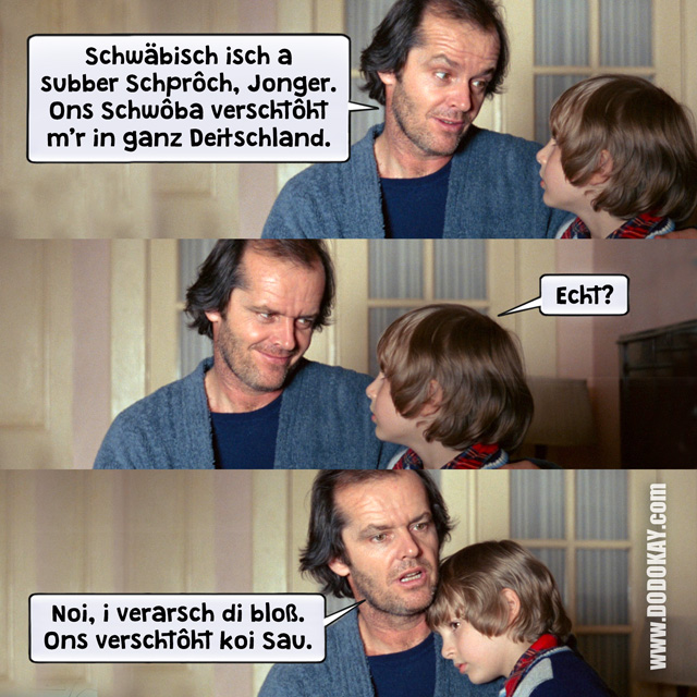 Dodokay The Shining Schwäbisch Jack Nicholson Dodokay The Shining Schwäbisch Jack Nicholson