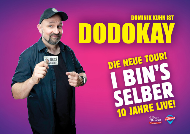 Dodokay Tour Jubiläum I bin's selber Jubiläumstour Dodokay Tour Jubiläum I bin's selber Jubiläumstour