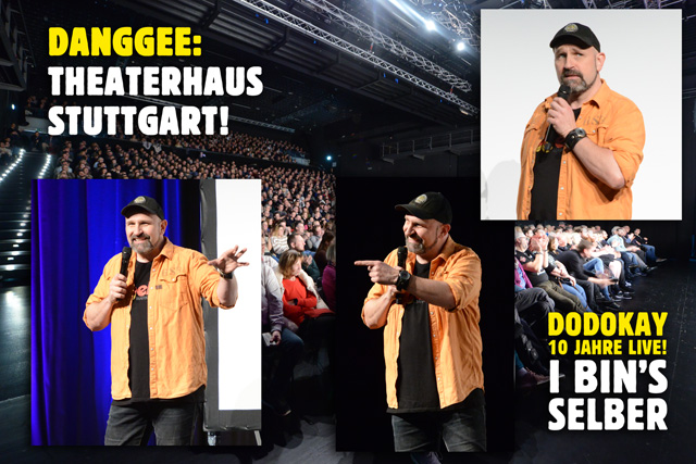 Dodokay live Theaterhaus Stuttgart T1 I bin's selber! Dodokay live Theaterhaus Stuttgart T1 I bin's selber!